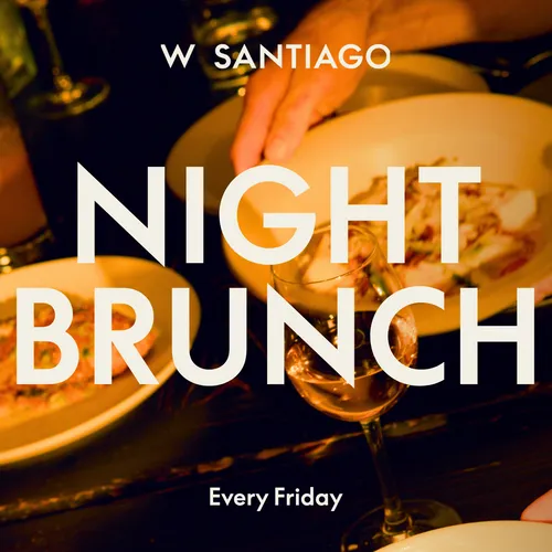 Night Brunch - W Santiago Hotel