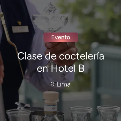 Clase de coctelería en Hotel B Clase de coctelería en Hotel B